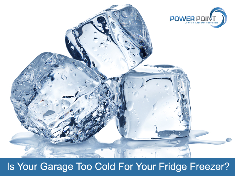 Is Your Garage Too Cold For Your Fridge Freezer?